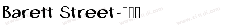 Barett Street字体转换